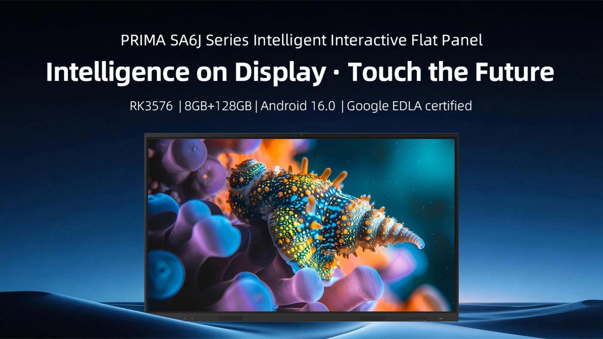 PRIMA SA6J Series Intelligent Interactive Flat Panel：Elevate Collaboration with Flagship Performance and Seamless Security